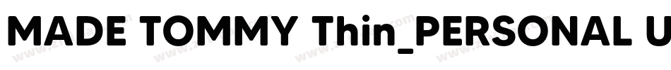 MADE TOMMY Thin_PERSONAL USE字体转换